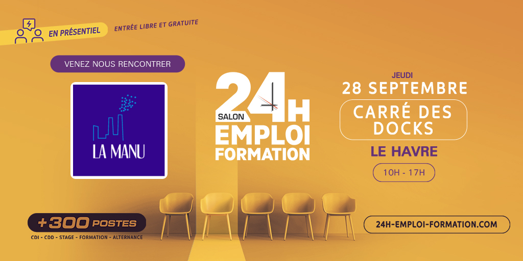 La Manu participe le 28/09 au salon « 24H pour l'#Emploi et la #Formation » organisé au Havre 🚢

Venez préparer votre avenir dans les métiers du numérique et de l'informatique (Data, DevOps, Webdesign, Marketing)📲

➡️ Infos sur lamanu.fr