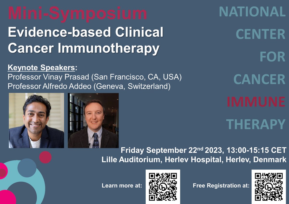 📣 Mini-Symposium 'Evidence-based Clinical Cancer Immunotherapy' with @VPrasadMDMPH, @alfdoc2, and @DoniaMarco 📅Friday Sep 22, 2023 ⏲️13:00-15:15 📍Herlev Hospital 🇩🇰maps.app.goo.gl/SfHYRnaAx4VF2Z… Free Registration forms.gle/zxdzYqLU3fraee… Learn more at bit.ly/3XcGXog