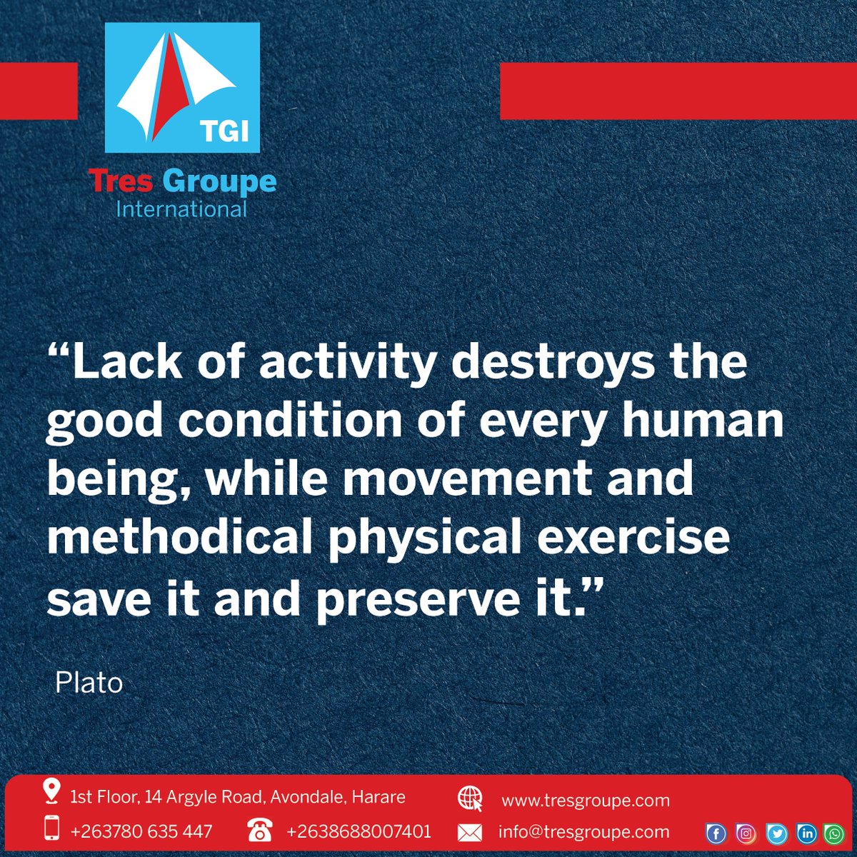 tresgroupeintl's tweet photo. "Lack of activity destroys the good condition of every human being, while movement and methodical physical exercise save it and preserve it." ― Plato. #evolutionaryinnovation #tgination #TGIMonday https://t.co/ILqTx93dxs