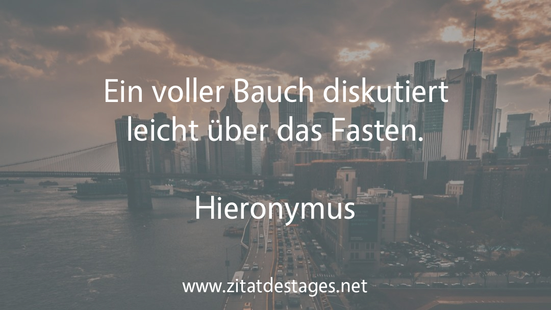 tages_zitat's tweet photo. "Ein voller Bauch diskutiert leicht über das Fasten." (#Hieronymus)
#Hieronymus #HieronymusZitate #ZitatDesTages #BerühmteZitate #Sprüche #Zitate #ZitateZumNachdenken #QuoteOfTheDay #Spruchbild #Sprüchebilder
Quelle: https://t.co/JobBtQtw4k https://t.co/ZrydshgoPU