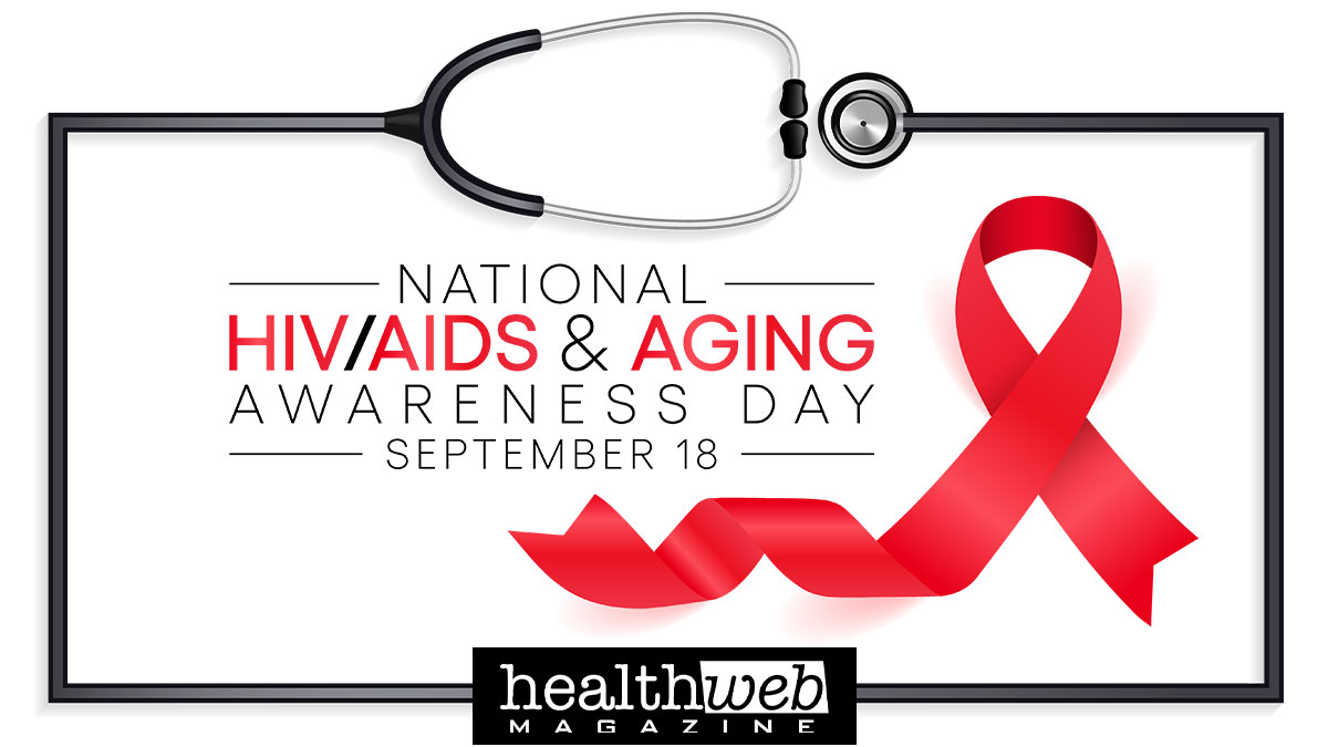 #NationalHIVAIDSandAgingAwarenessDay brings attention to the growing number of people living long and full lives with HIV and to their health and social needs. #healthwebmagazine #HIVandAging #NHAAD healthwebmagazine.com