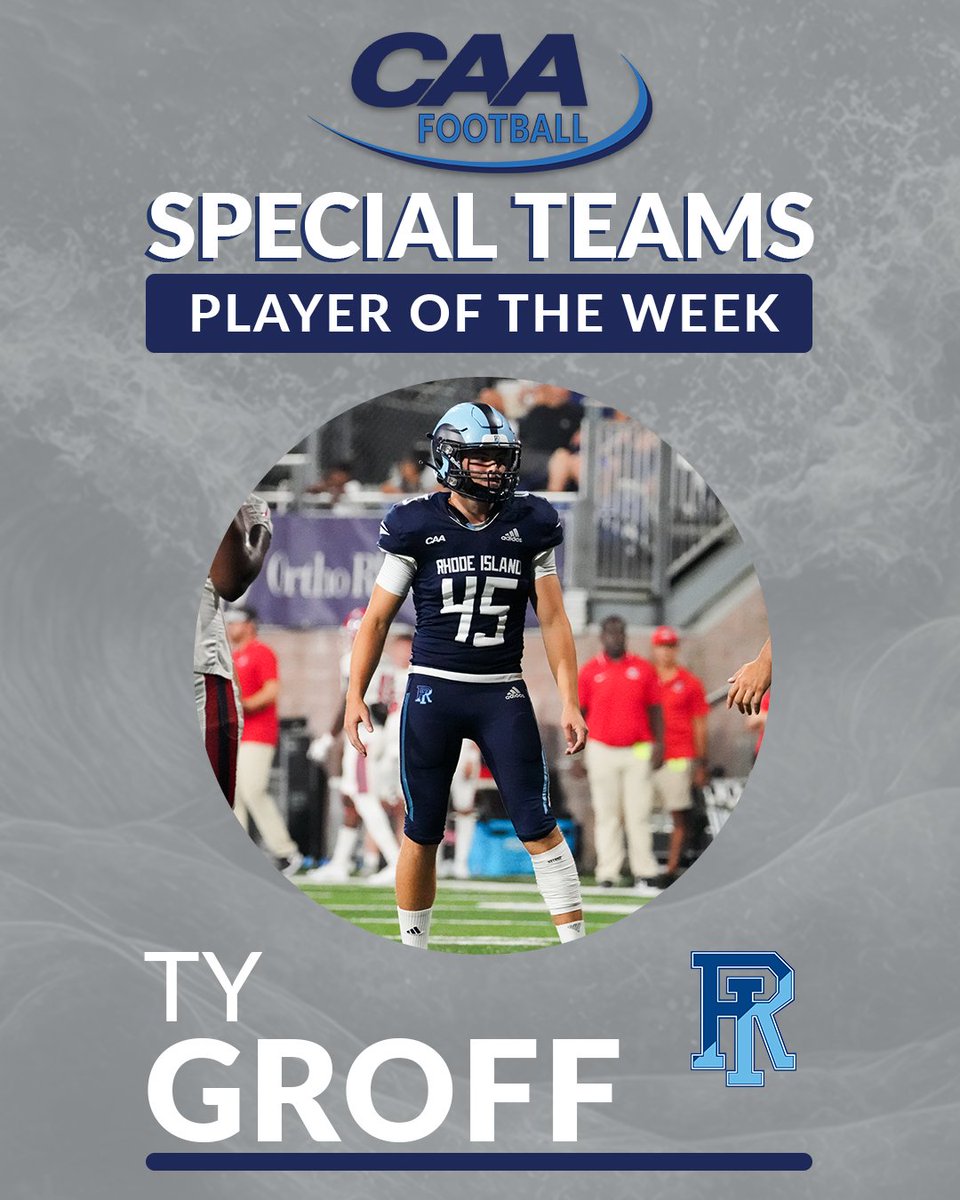 CAA Football (@caafootball) on Twitter photo ๐ #CAAFB Special Teams Player of the Week
Ty Groff made the first two field goals of his career and was 4-for-4 on extra points in <a href="/RhodyFootball/">Rhody Football</a>'s 34-17 victory at Maine
๐ฐ bit.ly/3Zmsyag ๐ #CAAFB Special Teams Player of the Week
Ty Groff made the first two field goals of his career and was 4-for-4 on extra points in <a href="/RhodyFootball/">Rhody Football</a>'s 34-17 victory at Maine
๐ฐ bit.ly/3Zmsyag