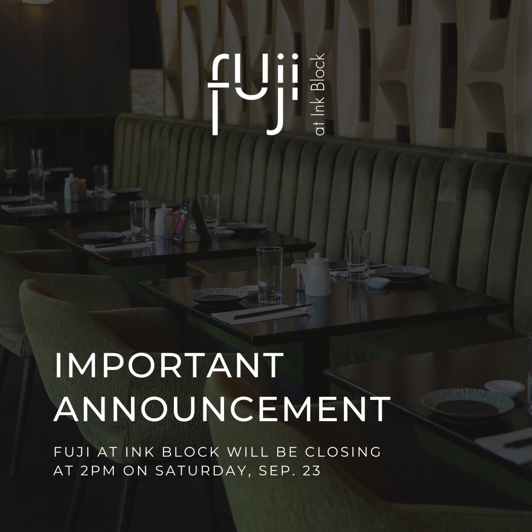 Fuji at Ink Block will be closed for a private event this upcoming Saturday evening. We'll be closing early at 2 PM. This includes dine-in, takeout, and delivery services. Please plan your visits accordingly for this Saturday!
