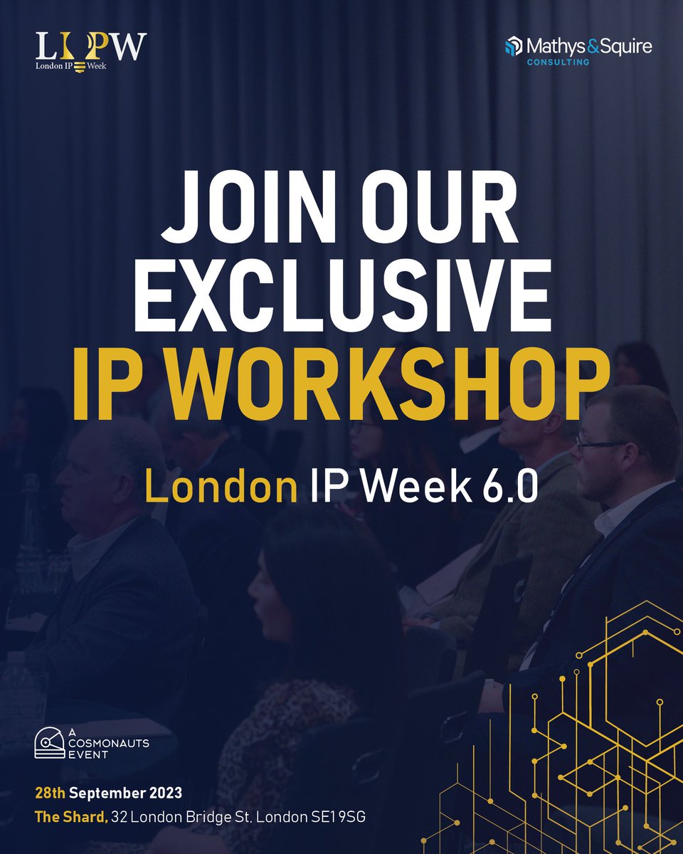 🕺 Don't miss out on our exclusive IP commercialisation workshop on 28th of September led by Mathys & Squire LLP at London IP Week! 🎟️ Secure Your Seat Today: lnkd.in/e\_fE6CMs #LondonIPWeek #IPCommercialisation #IPInsights #InnovativeStrategies