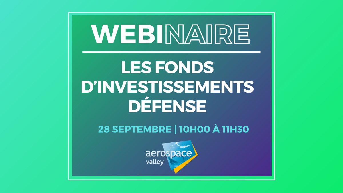 AerospaceValley's tweet photo. [#WEBINAIRE] @AerospaceValley en partenariat avec @DGA, @Agence_ID &amp; #DefenseAngels, réseau de business angels dédié aux technos stratégiques, vous propose un webinaire de présentation des fonds d’investissements #défense

📆28.09
⏰10h
🌐https://t.co/u2tT8imLNd
⭐Réservé membres https://t.co/pVss0v92cI