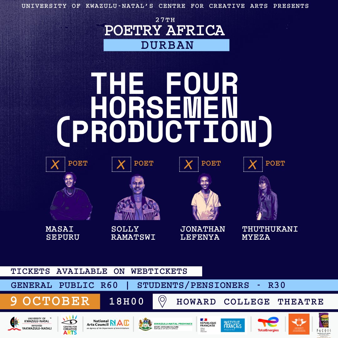 Poetry Fam, the programme is finally out for #PoetryAfrica2023  📜
Thrilled to announce The Four Horsemen of the Apocalypse 🙌🏾

Starring <a href="/soetry_sa/">Solly Ramatswi</a> @lefenyajonathan  #ThuthukaniMyeza and <a href="/Masai_Sepuru/">Masai Sepuru</a>🐎🧲🐴

Head to our website for full programme : poetryafrica.ukzn.ac.za/pa2023/program…