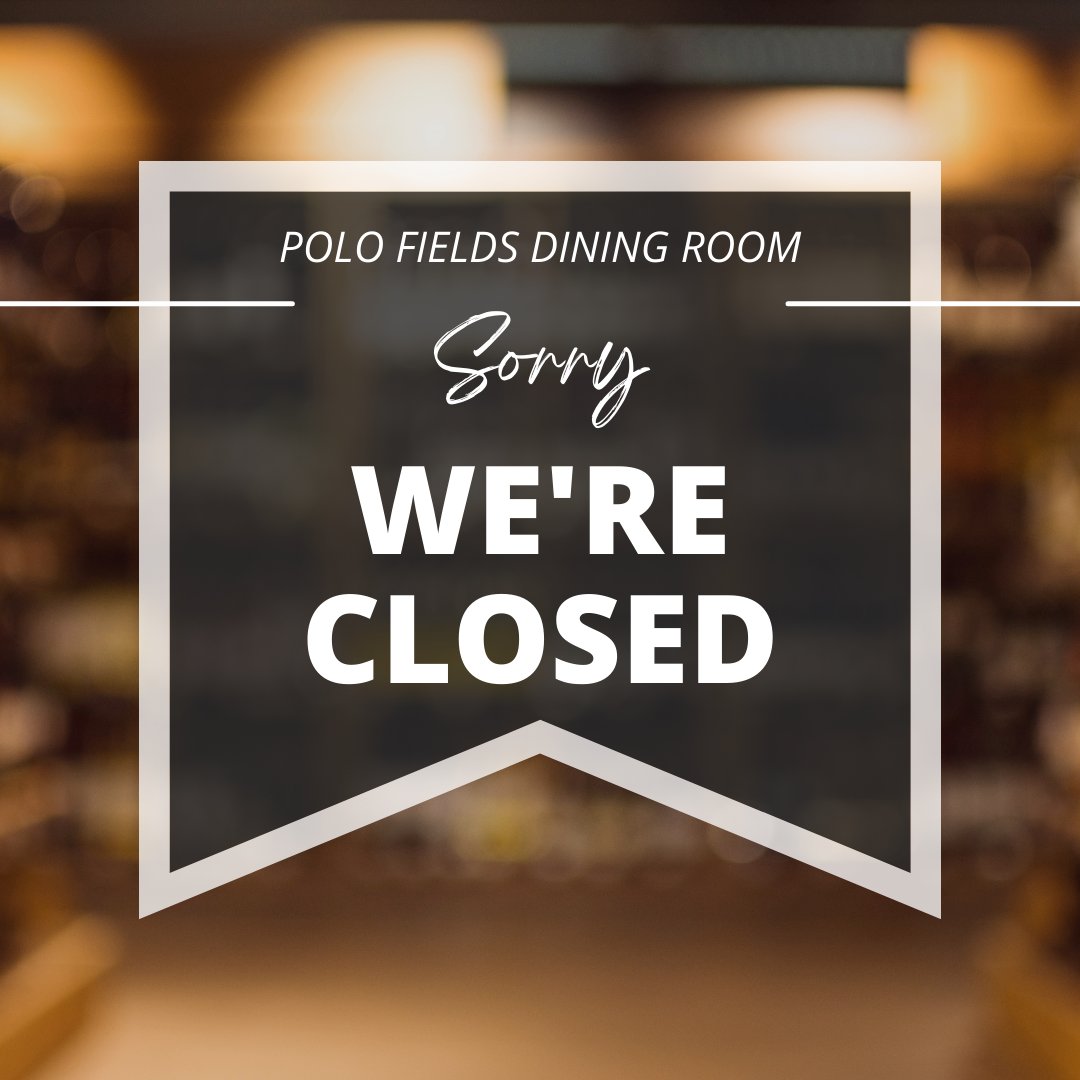 The Polo Fields Kitchen will be closed today 9/18. Deli sandwich wraps and snacks will still be available for golfers. We apologize for any inconvenience!