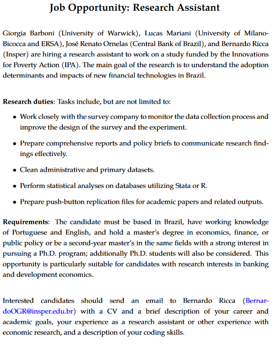 Job post! @giorgiabarboni,@bernardo_ricca,@zerenatoornelas, and I are looking for an RA to work with us on a project about financial technology adoption in Brazil. Master's and Ph.D. students in econ/finance/public policy are welcome! Apply today! @econ_ra #EconTwitter