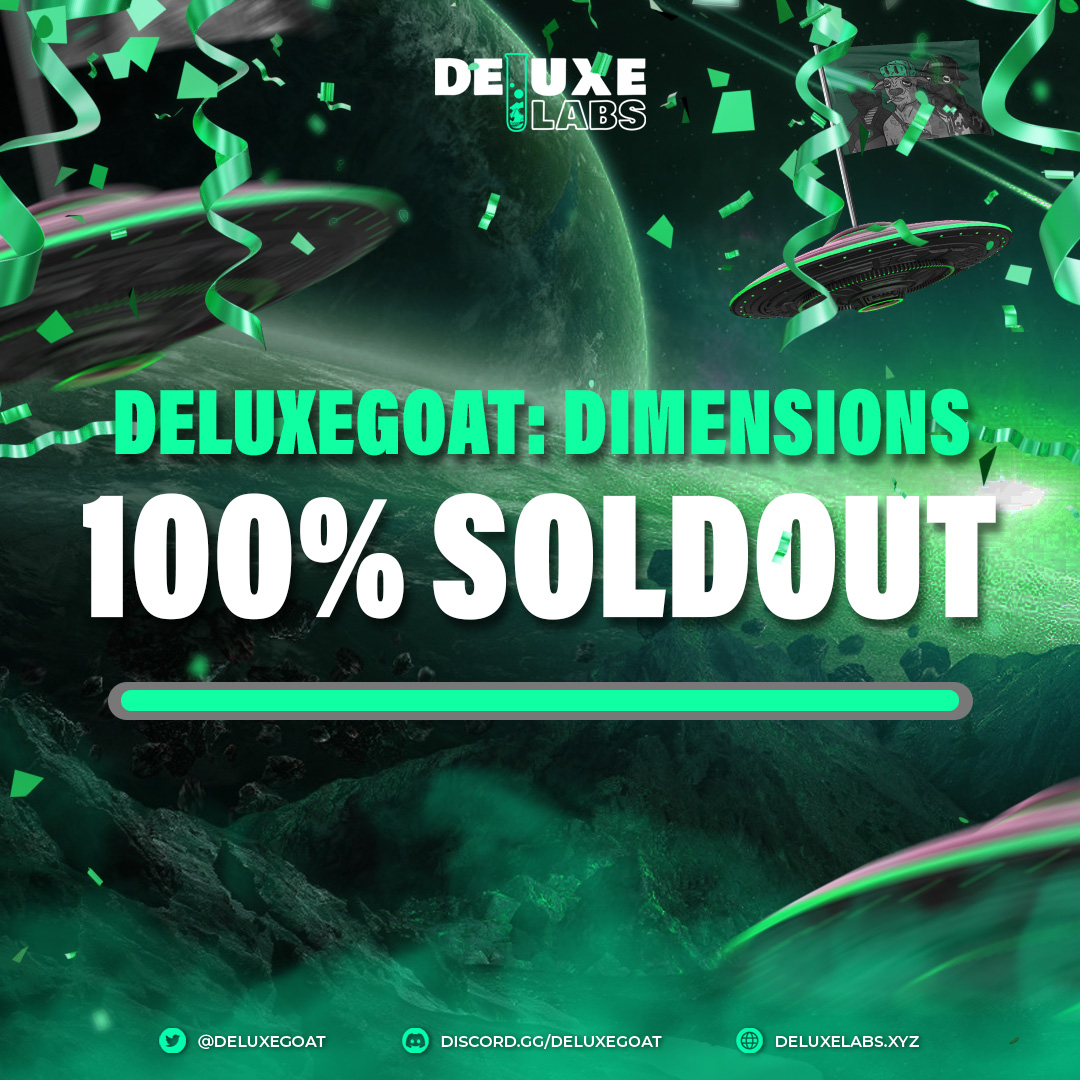 Congratulations to the entire community!

Through the battle of a bear market, and a slow start to the mint, we do this together as a Herd and a family

115 days from Mint Day until right now

DG: Dimensions, you are officially
💥 SOLD OUT! 💥

#DeluxeGoat #GoatTakeover