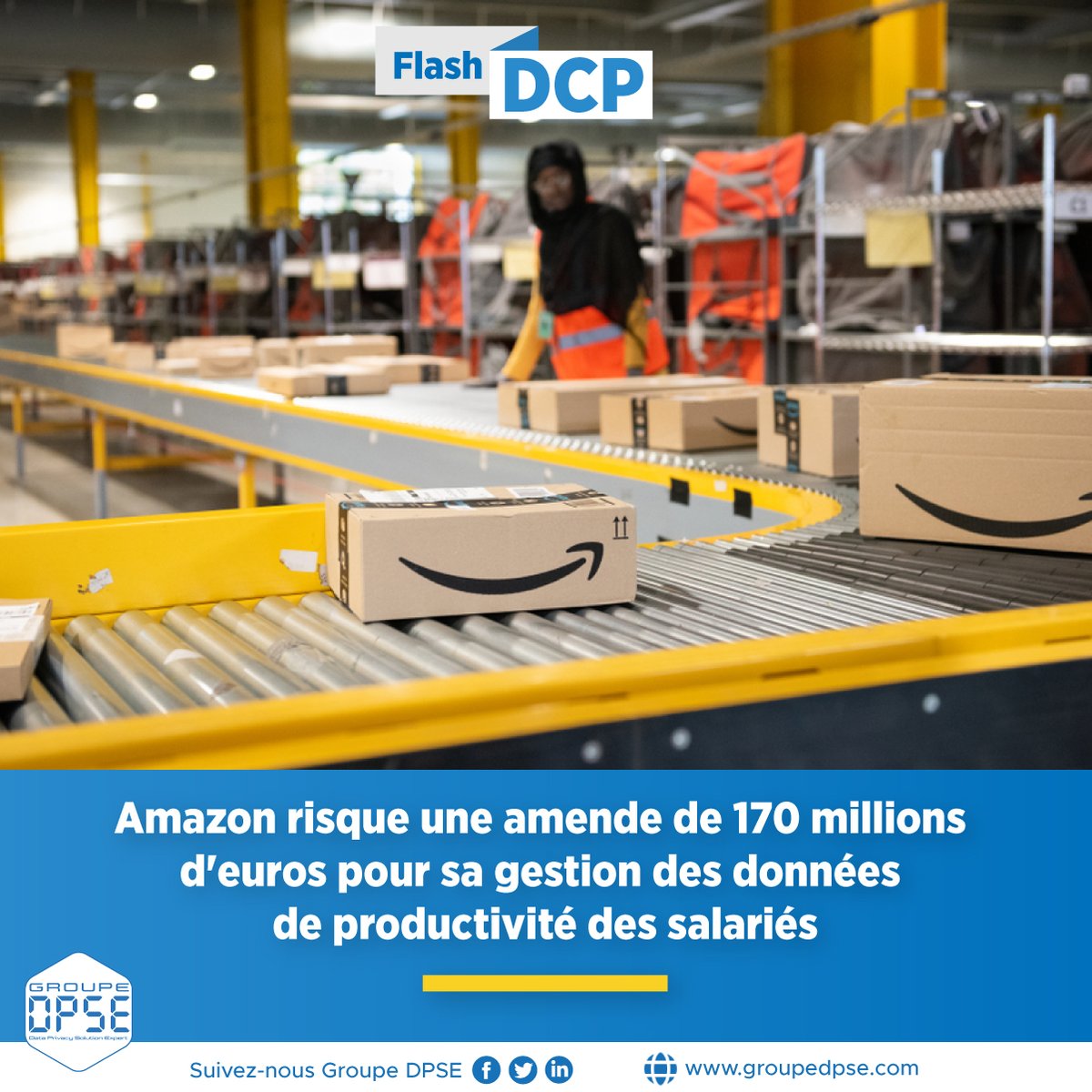 #FlashDCP | Amazon risque une amende de 170 millions d'euros pour sa gestion des données de productivité des salariés

Source : bit.ly/48deIuZ
Retrouvez-nous sur 👉 : groupedpse.com

#GroupeDPSE #ProtectionDonnéesPersonnelles #RGPD #Compliance