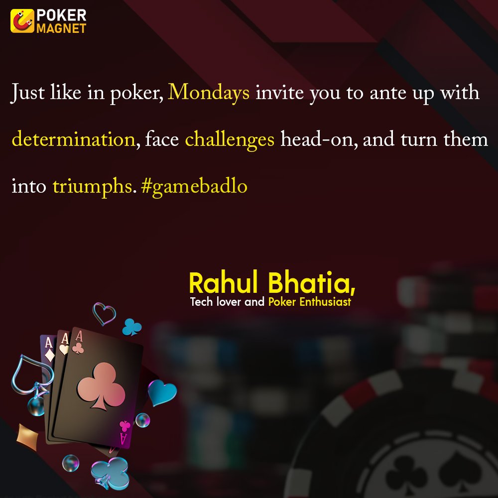 MagnetPoker's tweet photo. "Just like in poker, Mondays invite you to ante up with determination, face challenges head-on, and turn them into triumphs. #gamebadlo  
 #MondayMotivation #WorkLife #PokerMagnet #OnlinePoker #OnlineGame #PlayPokerOnline #PlayPoker https://t.co/CRd8EzwXuq