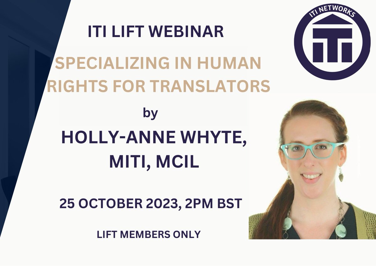 Don't miss our next webinar on Specializing in Human Rights for Translators, presented by <a href="/HollyAnneWhyte/">Holly-Anne Whyte MITI MCIL CL</a>, on 25 October 2023, 2pm. The event is for LIFT members only but ITI members are welcome to join our network to participate (lnkd.in/dMgCwMHK). #xl8 #1nt #iticommunity