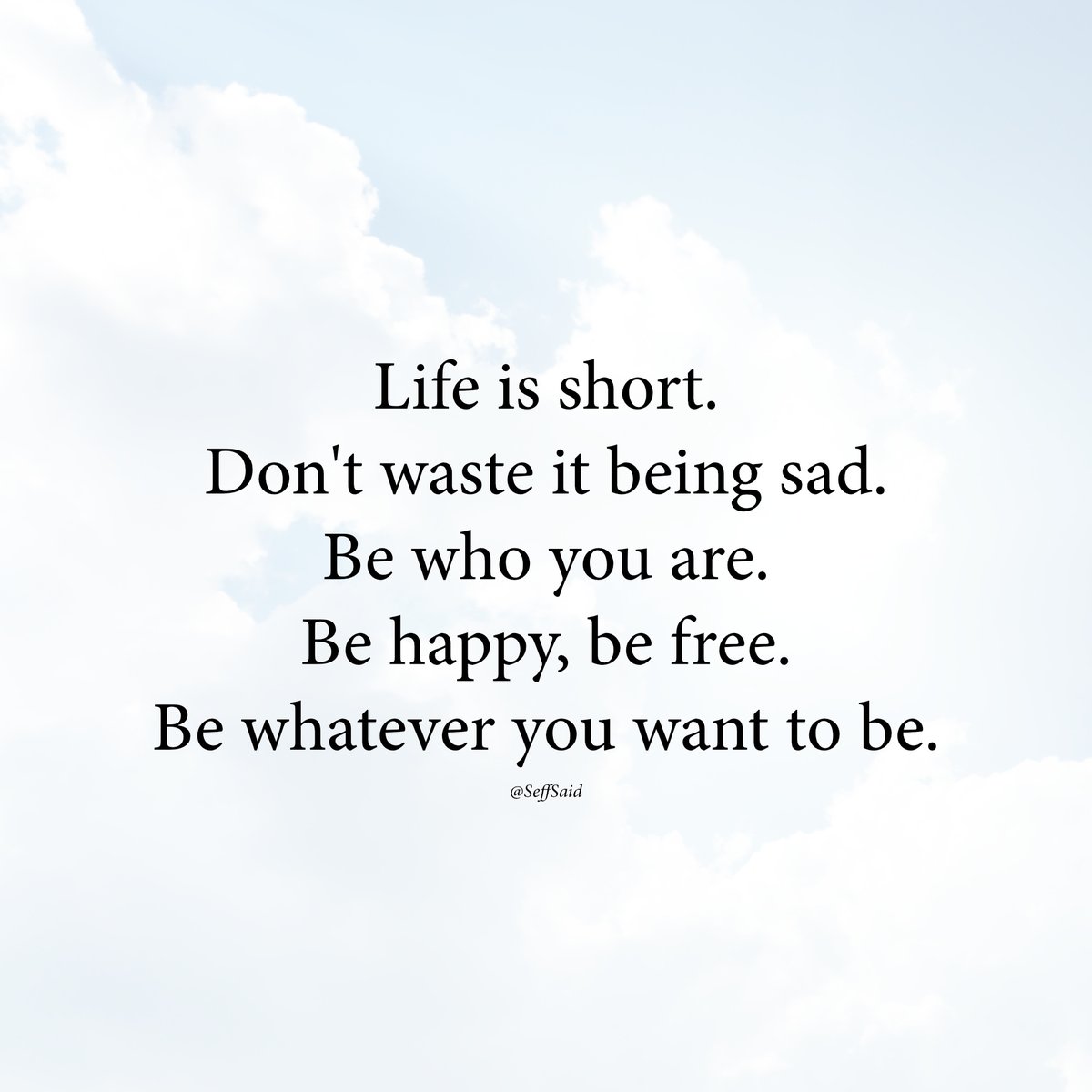 SeffSaid's tweet photo. Be you https://t.co/qnvFFao5cy