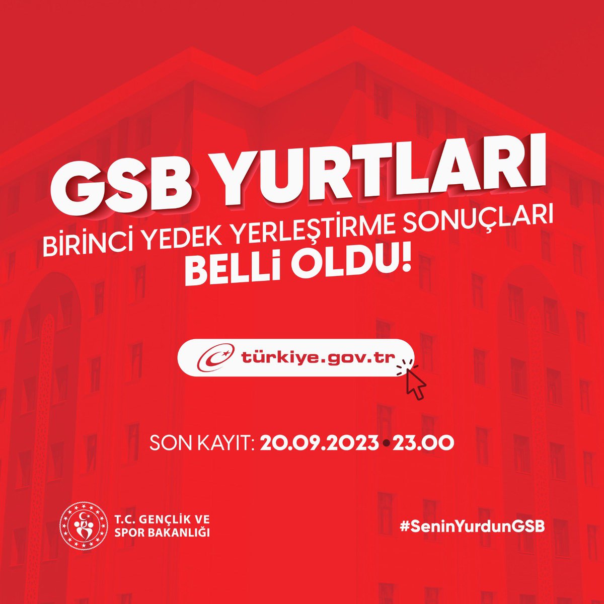 📣GSB Yurtları Birinci Yedek Yerleştirme Sonuçları Belli Oldu!

🗓️Son Kayıt: 20.09.2023 • 23.00
🔗turkiye.gov.tr

#SeninYurdunGSB