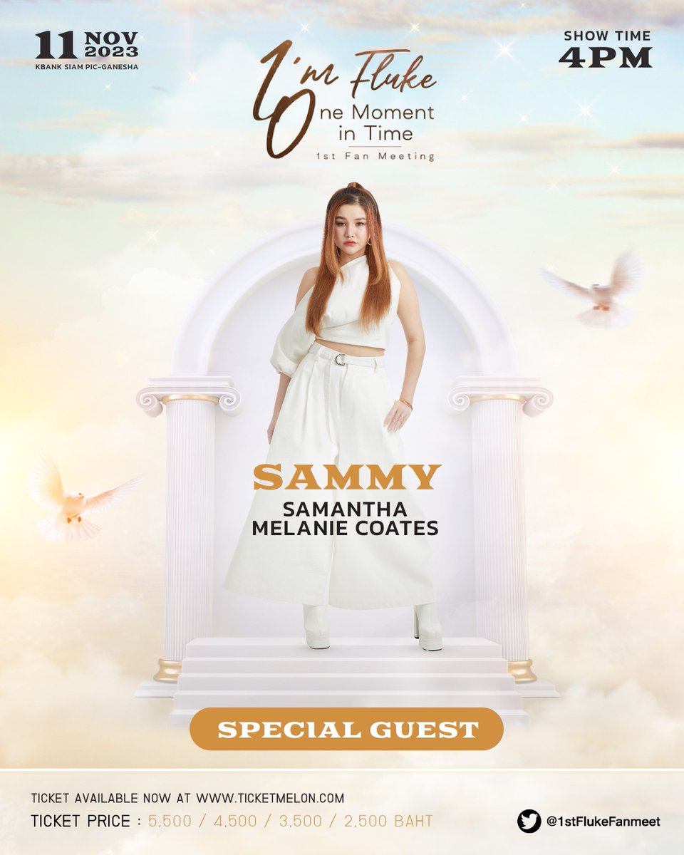 1stFlukeFanmeet's tweet photo. 💖 พบกับ SPECIAL GUEST แขกรับเชิญพิเศษคนที่สอง ที่จะมาเติมเต็มความสนุกด้วยกันในงาน 𝐈’𝐦 𝐅𝐋𝐔𝐊𝐄 : 𝐎𝐧𝐞 𝐌𝐨𝐦𝐞𝐧𝐭 𝐢𝐧 𝐓𝐢𝐦𝐞 𝟏𝐬𝐭 𝐅𝐚𝐧 𝐌𝐞𝐞𝐭𝐢𝐧𝐠 

“ SAMMY - Samantha Melanie Coates ” 

🎟️🔗 Buy Now https://t.co/Pq6ZESqH69 
📍2023.11.11 (SAT) 4PM(GMT+7) | KBank Siam Pic-Ganesha

| The Last Person, See You 6 PM😉🫶🏻
#sammysammauy
#1stFlukeFanMeeting
#เจ้าแก้มก้อน #Fluke_Natouch