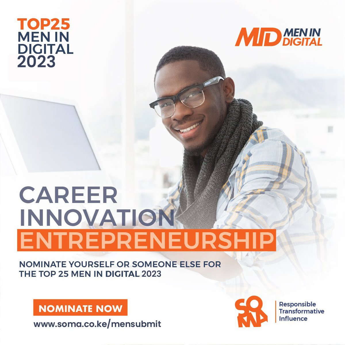Nominations are now open for the Top 25 Men in Digital 2023 . NOMINATE: soma.co.ke/mensubmit/