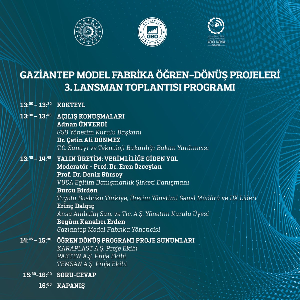 ➡️ Sanayi ve Teknoloji Bakanlığı Bakan Yardımcısı Dr. Çetin Ali Dönmez'in katılımıyla Gaziantep Sanayi Odası Mesleki Eğitim Merkezimizde (GSOMEM) düzenlenecek Gaziantep Model Fabrika Öğren – Dönüş Projeleri 3. Lansman Toplantımıza davetlisiniz.

🗓️ 19 Eylül Salı
⏰ 13:00-16:00