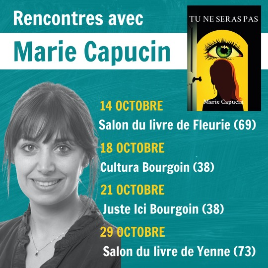 MarieCapucin's tweet photo. Voici le planning d'octobre pour les rencontres et dédicaces à l'occasion de la sortie de 𝐓𝐮 𝐧𝐞 𝐬𝐞𝐫𝐚𝐬 𝐩𝐚𝐬 😍! J'espère vous y voir ! 🥰
#dédicaces #rencontres #octobre2023 #nouveautés2023 #tuneseraspas #roman #bourgoinjallieu #yenne #justeici #cultura #fleurie https://t.co/FaRzxjpOpO