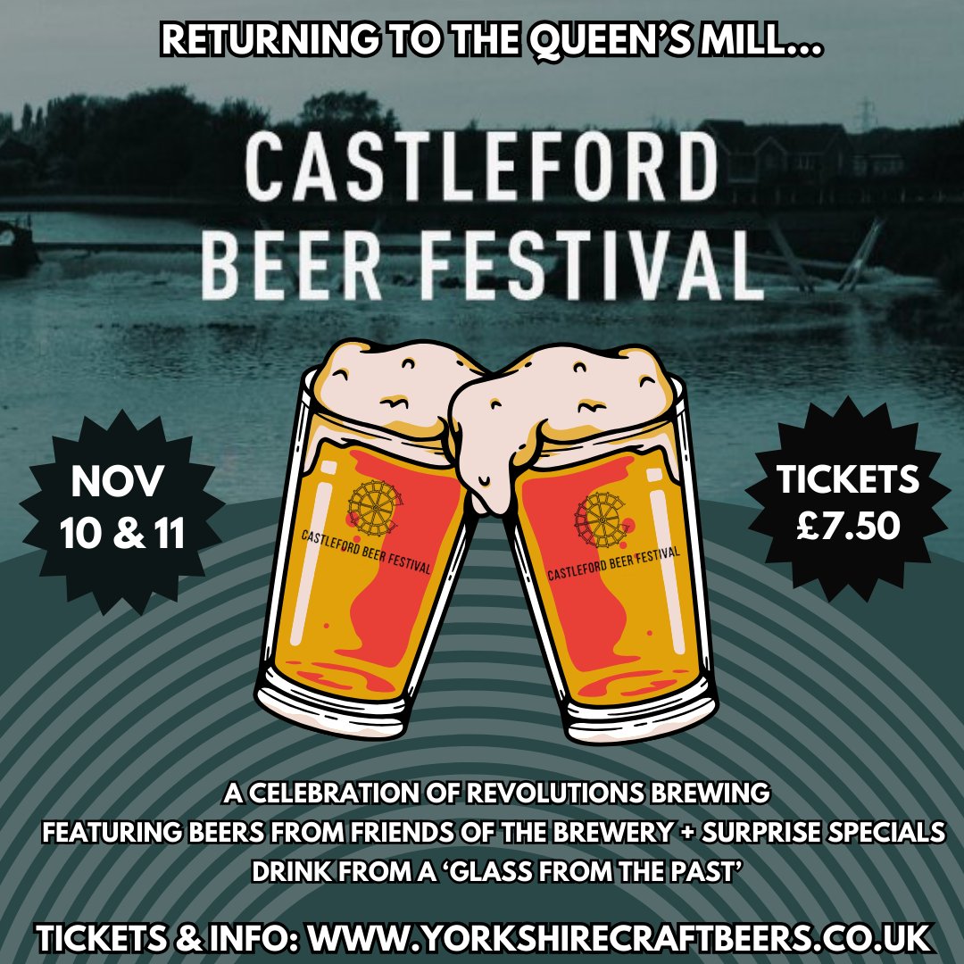 🍺 Castleford Beer Festival 🍺 It's back, for one year and one year only! As a celebration of dear friends of the sorely missed @revolutionsbrew there'll be a shindig in their honour this November Tickets and info available here yorkshirecraftbeers.co.uk