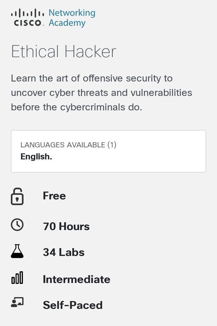 Hello my upcoming Hackers

I’m dropping this here, it’s a free ethical hacking course from Cisco with 70 hours of content and 34 hands on labs.
Make good use🎈.

Link : skillsforall.com/course/ethical…