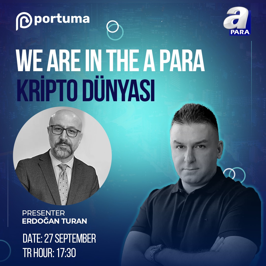 We will be on the <a href="/apara_tv/">A Para</a>  ''Kripto Dünyası'' program on September 27!

In the program hosted by <a href="/erdogan_turann/">Erdoğan Turan</a> , we will talk about the technology of the future, Portuma launch and infrastructure.
