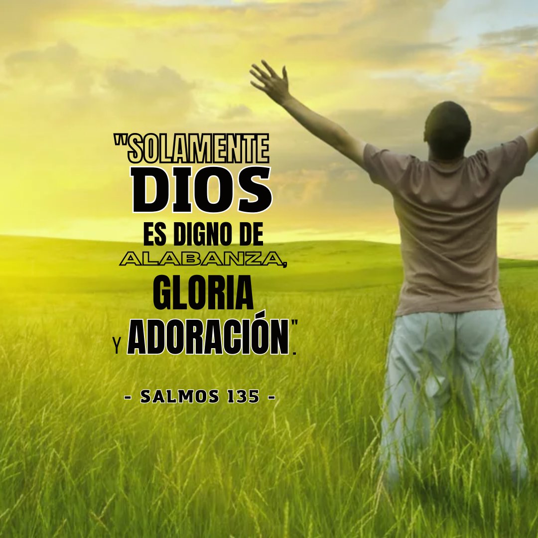#RPSP SALMOS 135

🔸️Alabemos a Dios por su PODER.
🔸️Agradezcamos su BONDAD.
🔸️Dios es el único digno de nuestra ADORACIÓN.

#PrimeroDios