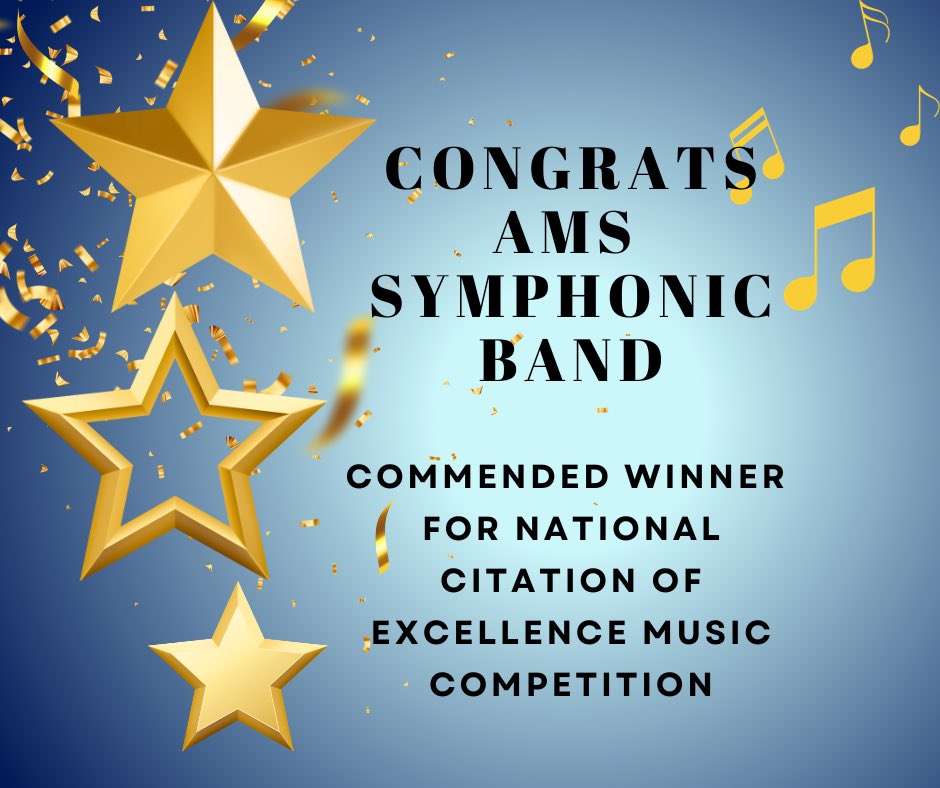 We are so excited to announce that the AMS Symphonic Band has been named a Commended Winner of the National Citation of Excellence Music Competition. Congratulations Symphonic Band, we can’t wait to see what you accomplish this year!!🎉🥳🎶