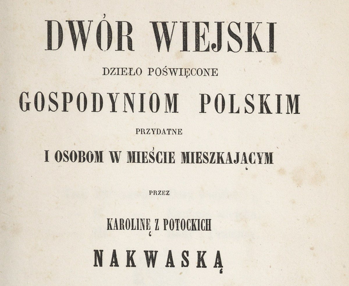 bn_org_pl's tweet photo. Dwór wiejski. Dzieło poświęcone gospodyniom polskim, przydatne i osobom w mieście mieszkającym. Karolina Nakwaska. Lipsk 1860
#Patrimonium #Polona

https://t.co/Gj167YQZHf https://t.co/02lHwwH476