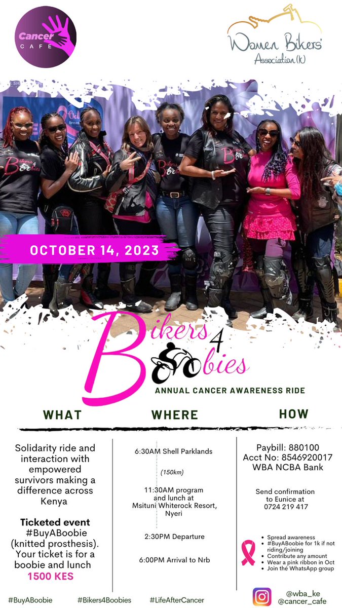 This year's cancer awareness month, #Bikers4Boobies is planning a ride to Nyeri for a session powered by voices of survivors from the community hosted by Cancer Cafe and WBA. Activate your slot, buy your ticket, and #BuyABoobie to support breast cancer warriors.