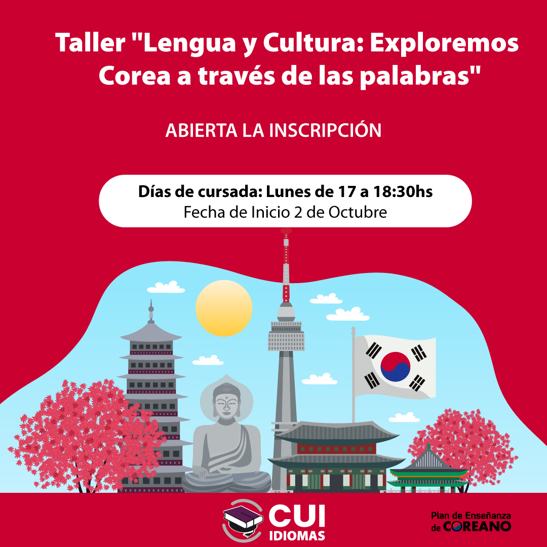 CUI_oficial's tweet photo. 🌟Inscribite en el taller temático de #Coreano
Lengua y cultura: Exploremos corea a través de las palabras.
⏰ Lunes de 17 a 18:30hs
🗓️ Inicio de clases 02 de octubre
👉 Información completa en https://t.co/3yyycHKw8J
☎️ 5353-3000 #WhatsAppCUI 📲+5491155797824✨ https://t.co/kYgflYgSUJ