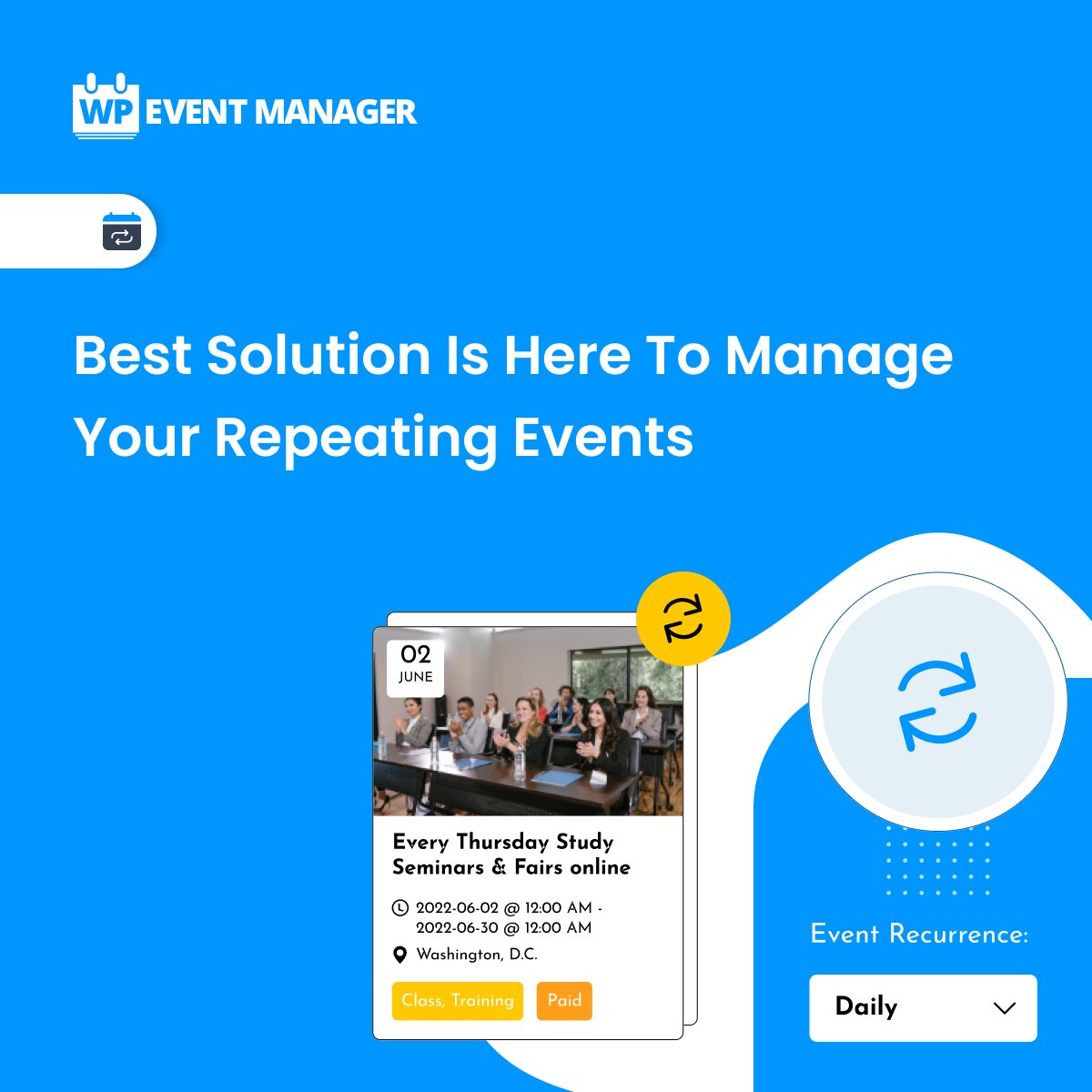 wp_eventmanager's tweet image. WP Event Manager’s Recurring Event plugin can save your time by creating events on daily, weekly, monthly, and yearly basis. 

Explore our plugin: zurl.co/pNaf  

#recurringevents #event #events #addons #plugins #virtualevent #hybridevent  #wpeventmanager