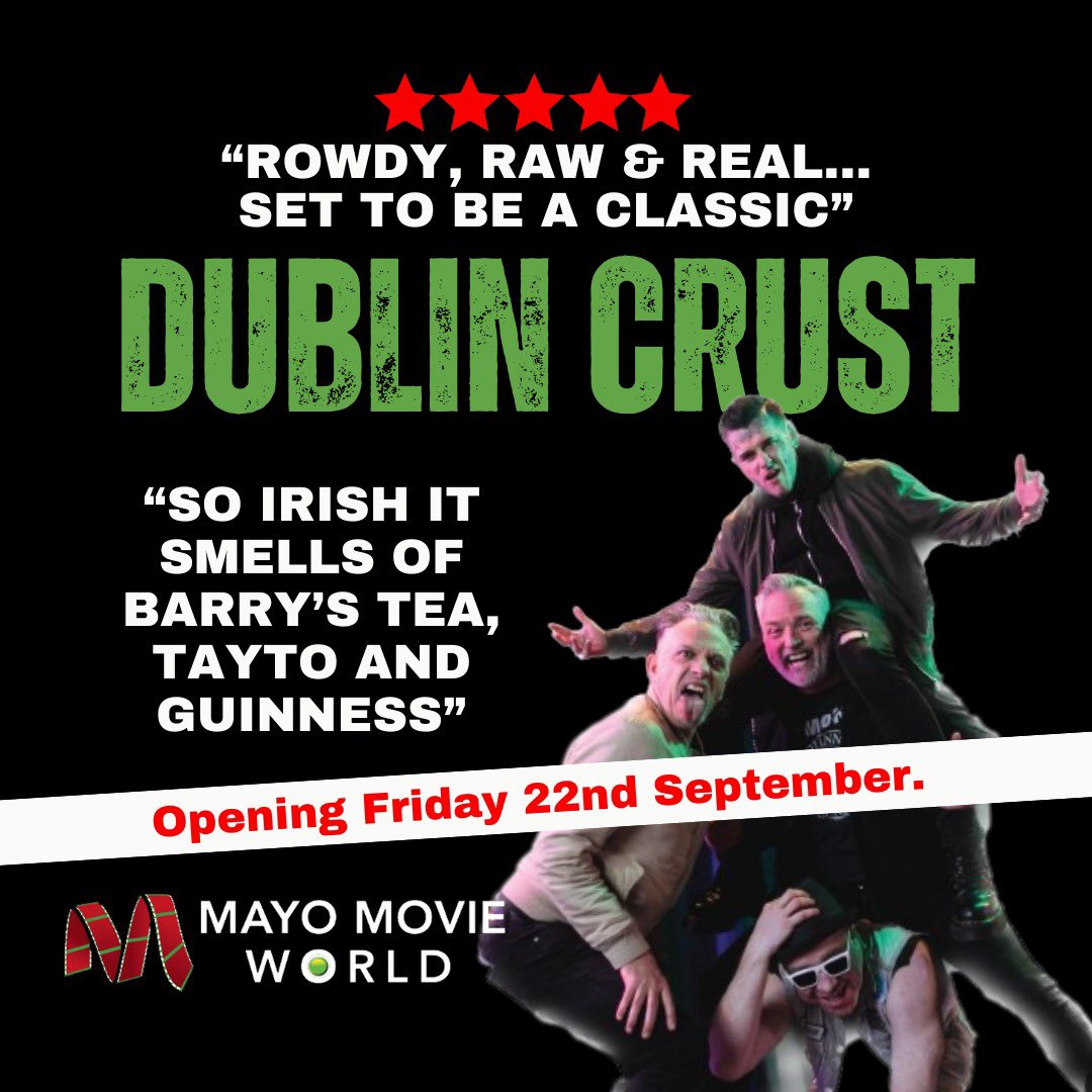 Due to Demand @dublin_crust_movie now opens in Mayo at @MayoMovieWorld1  from this Friday 22nd 

Grab your friends on the West Coast and make a trip to the Cinema your weekend plans ☘️ 

@sure_look_productions 
#dublincrustmovie 

#cinema #mayo #mayomovieworld #dublincrustmovie