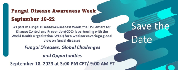 Today marks the beginning of #FungalDiseaseAwarenessWeek. As part of #FDAW, the @CDCgov is partnering with the @WHO for a webinar covering a global view on the challenges and opportunities of #FungalDiseases. Click for webinar details: brnw.ch/21wCGAF