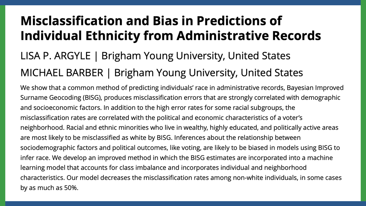 In this #APSRFirstView, @lpargyle & @mbarber83 introduce a new machine learning influenced method to correct for misclassification in Bayesian Improved Surname Geocoding (BISG), reducing the misclassification error by up to 50 percent. #APSR ow.ly/POTg50PLLRc