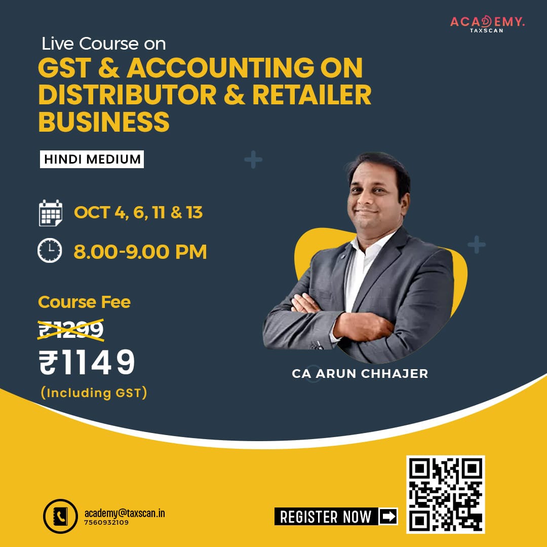 🟨Live Course on

GST & ACCOUNTING ON DISTRIBUTOR & RETAILER BUSINESS

Click Here To Know More
bit.ly/3qFTtRw
------------------------------------------------
For Queries - 7560 932 109, academy@taxscan.in

#LiveCourse #GST #Accounting #certificatecourse #TaxscanAcademy