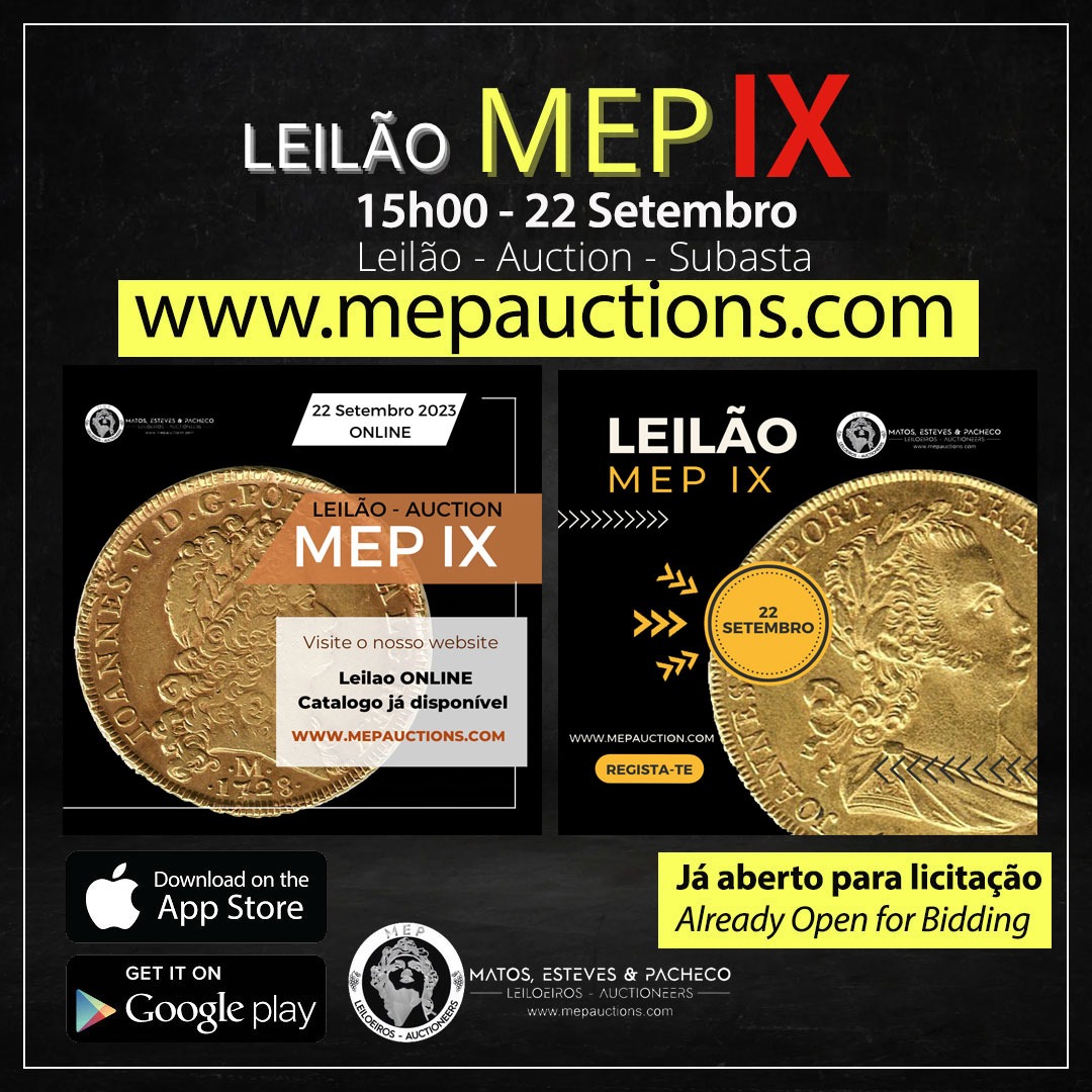 Leilão MEP IX - 22 de Setembro 2023 / 15h00
Online Bids: liveauctionshub.com
Webpage Catalog: shorturl.at/buFIJ
Visite a nossa página em MEPAUCTIONS.COM para mais informações. Poderá igualmente consultar o catálogo digital e efectuar Bids na nossa plataforma.