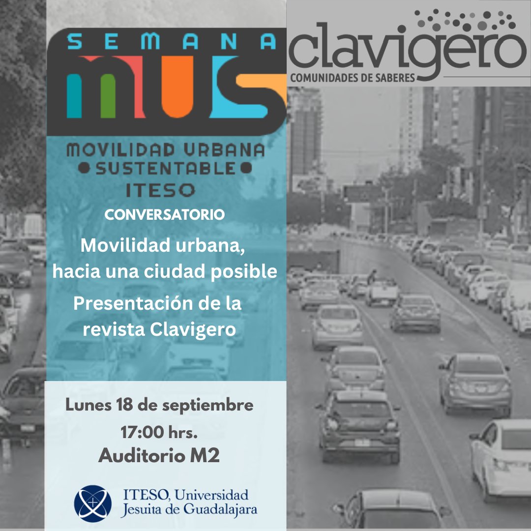 En el marco de la #SemanaDeLaMovilidad Urbana Sustentable, hoy será el conversatorio Movilidad urbana hacia una ciudad posible y la presentación de la más reciente edición de la revista Clavigero.
🕔 5 pm
📌Auditorio M2