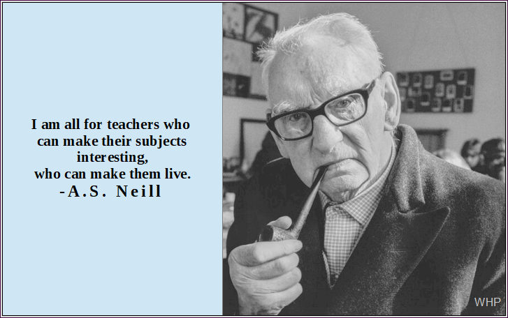 walterhpierce2's tweet photo. This quote from A. S. Neill I have put into my Education and  Creativity category.  To see more quote-posters from this topic of the Creative Process go to: 
https://t.co/uK4tf4sBhC https://t.co/eM9iaWsAC2