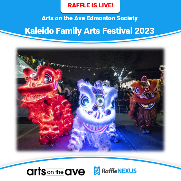 YOU COULD WIN CASH when you support the FREE Kaleido Family Arts Festival in Edmonton. 

Tickets: artsontheave.rafflenexus.com
Deadline: Sept. 19

Know your limit. Play within it. 19+

#rafflenexus #winfundraising #online5050 #onlineraffle Arts on the Avenue
