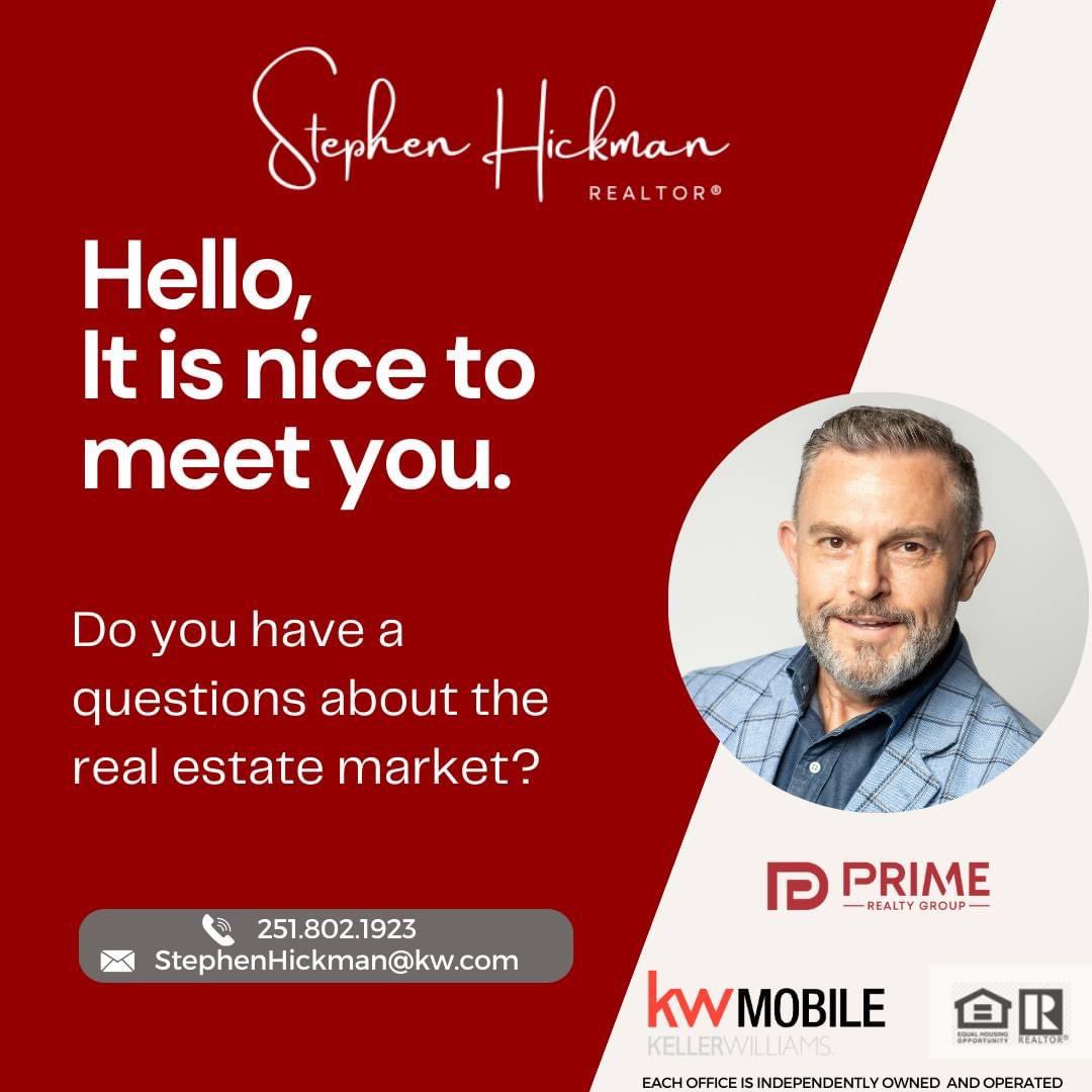 Whether you're a seasoned investor or just starting to explore, I'm here to provide you with insights and guidance. 

Stephen Hickman, Keller Williams Mobile
REALTOR®️ & CEO - Prime Realty Group

#RealEstateExpertise #AskAway #PropertyPerspectives