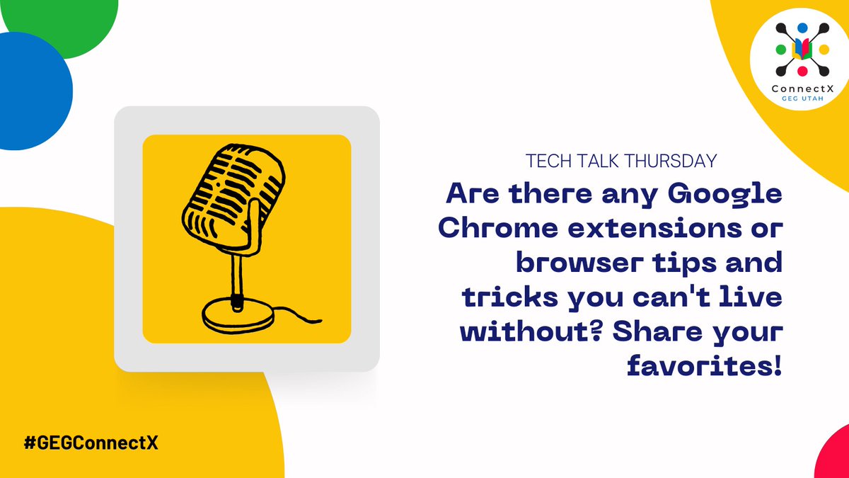 🎙️ Are there any Google Chrome extensions or browser tips and tricks you can't live without? Share your favorites!

#GEGConnectX #GEGUtah #GoogleEDU