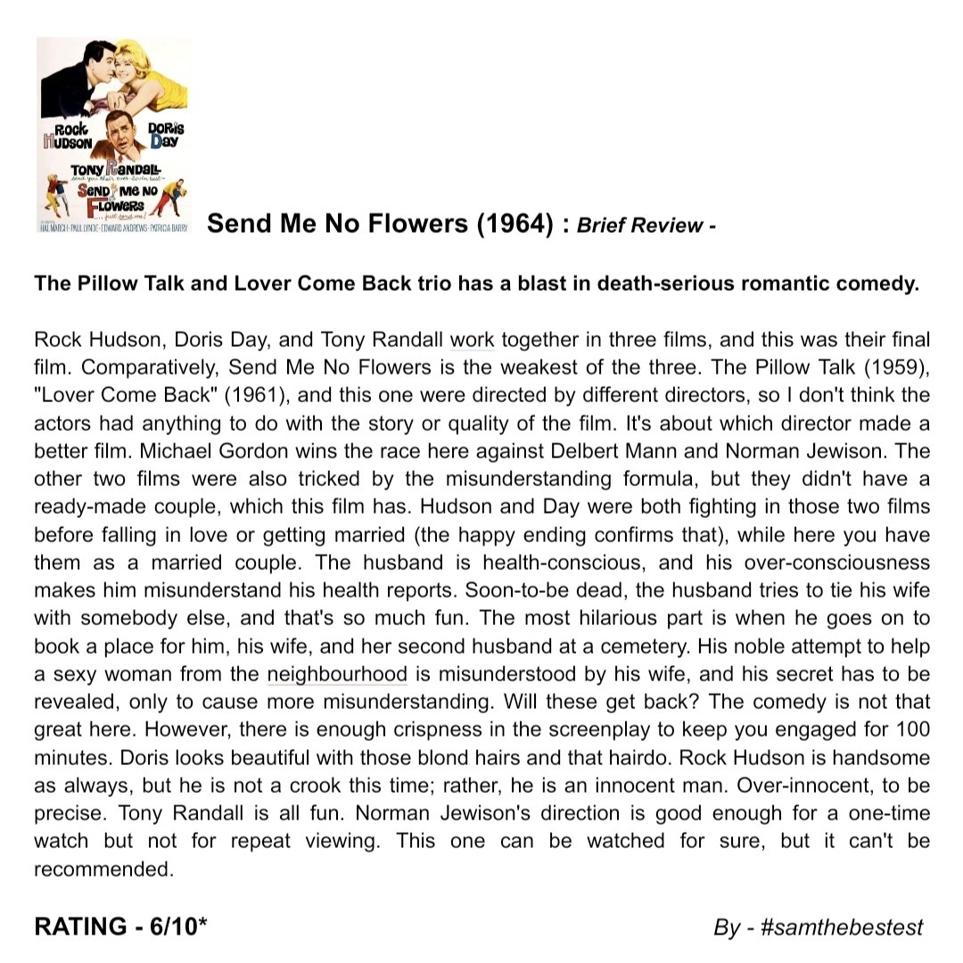 SAMTHEBESTEST_'s tweet photo. Watched #SendMeNoFlowers (1964) :
The Pillow Talk and Lover Come Back trio has a blast in death-serious romantic comedy.
RATING - 6/10*
#NormanJewison #DorisDay
#RockHudson #TonyRandall #HalMarch #PaulLynde #EdwardAndrews #PatriciaBarry #ClintWalker #MovieReview #OldHollywood https://t.co/JbnhTruHj5