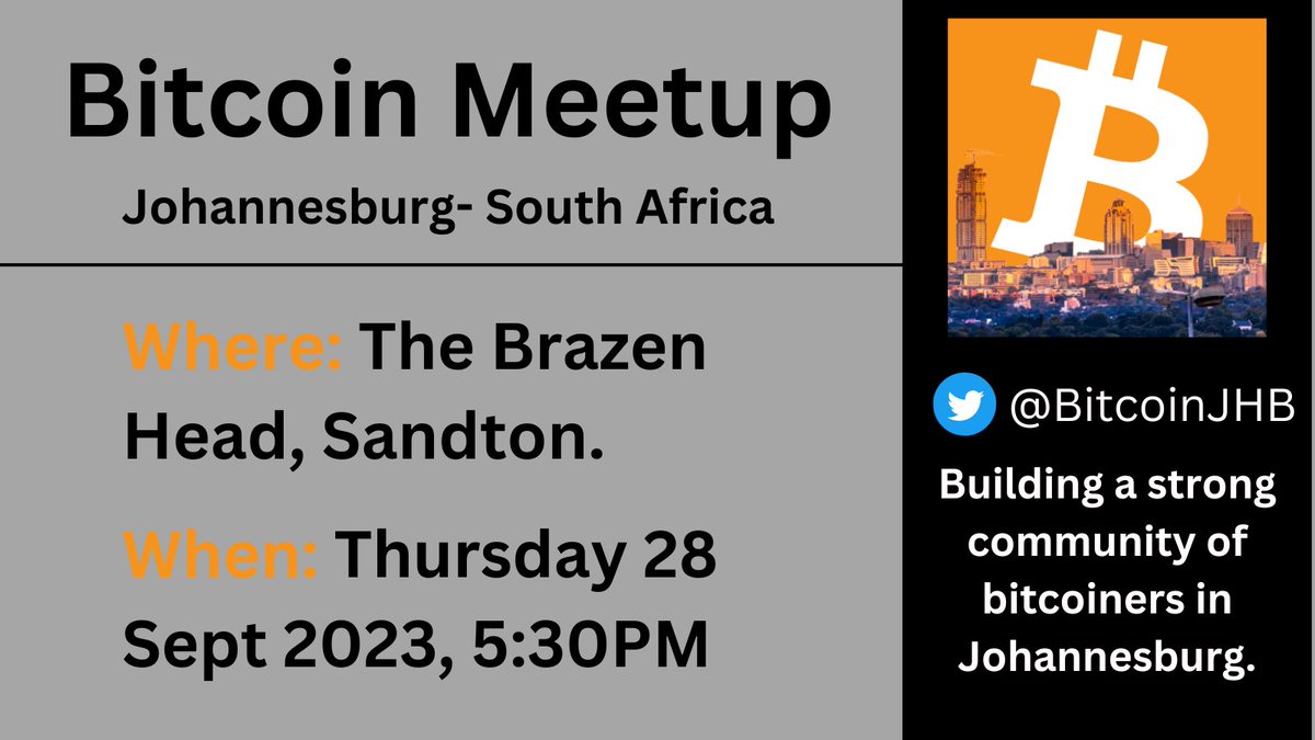 Bitcoin meet-up in Johannesburg 🇿🇦
28 September 2023. 5:30PM

The Brazen Head Sandton
 g.co/kgs/GJpSc9