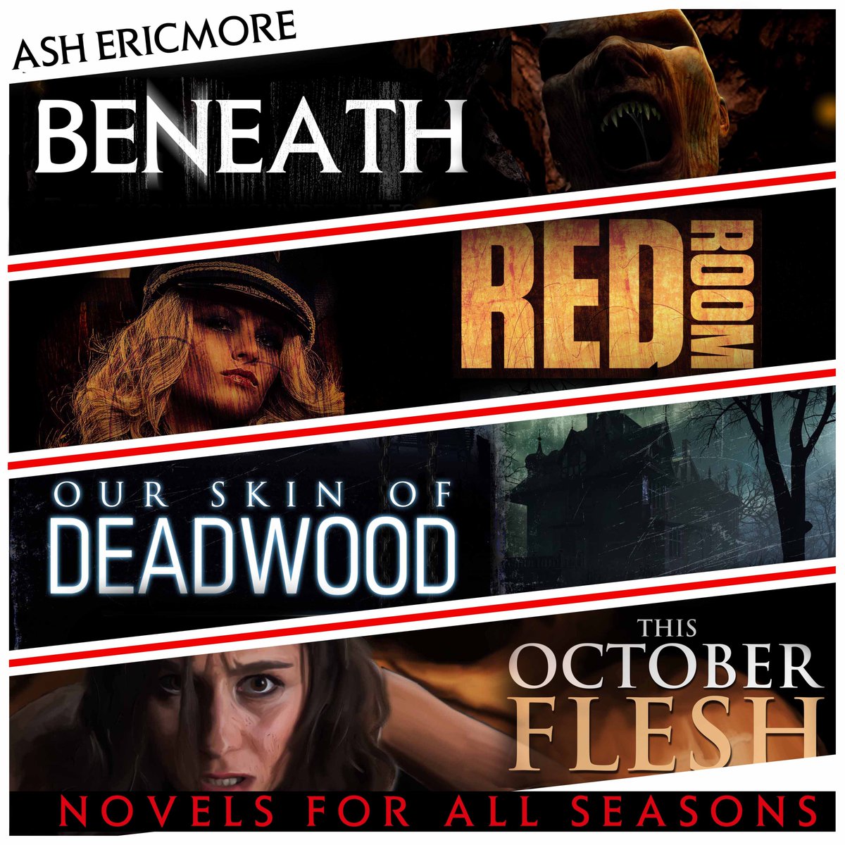 Ash Ericmore (@ashericmore) on Twitter photo It's nearly autumn! 
Pick a book. Any book.
Amazon links:
Beneath-->
mybook.to/Beneath_Novel
Red Room-->
mybook.to/Red_Room
Our Skin of Deadwood-->
mybook.to/Skin_of_Deadwo…
This October Flesh-->
mybook.to/October_Flesh It's nearly autumn! 
Pick a book. Any book.
Amazon links:
Beneath-->
mybook.to/Beneath_Novel
Red Room-->
mybook.to/Red_Room
Our Skin of Deadwood-->
mybook.to/Skin_of_Deadwo…
This October Flesh-->
mybook.to/October_Flesh
