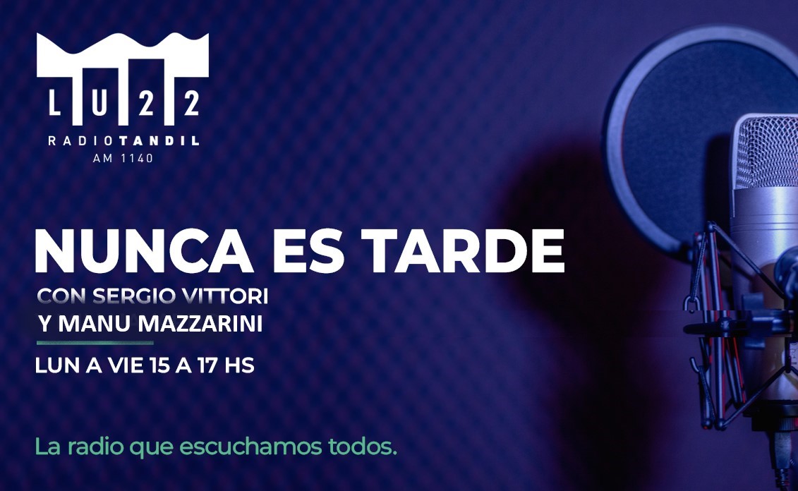 🎤 En la radio, #NuncaEsTarde para la información y la buena onda. Hasta las 17, Sergio Víttori y Manu Mazzarini te acompañan en <a href="/RadioTandil/">Radio Tandil</a>.

📻 AM 1140 🎙️ FM 97.1
🖥️ Nueva web: lu22.com.ar
📲 Descargá nuestra app: play.google.com/store/apps/det…