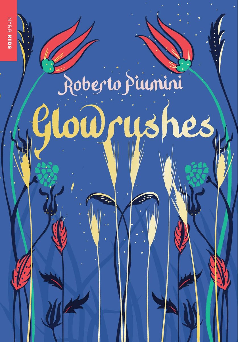 NYRB_Imprints's tweet photo. Rave (starred) review of Roberto Piumini's Glowrushes (trs. Leah Janeczko) in @KirkusReviews.

"There’s something utterly spellbinding about how gently, and inexorably, the story flows on toward a conclusion that’s both heartbreaking and hopeful."

Not just for the kiddies. https://t.co/GLq8GtYeNt