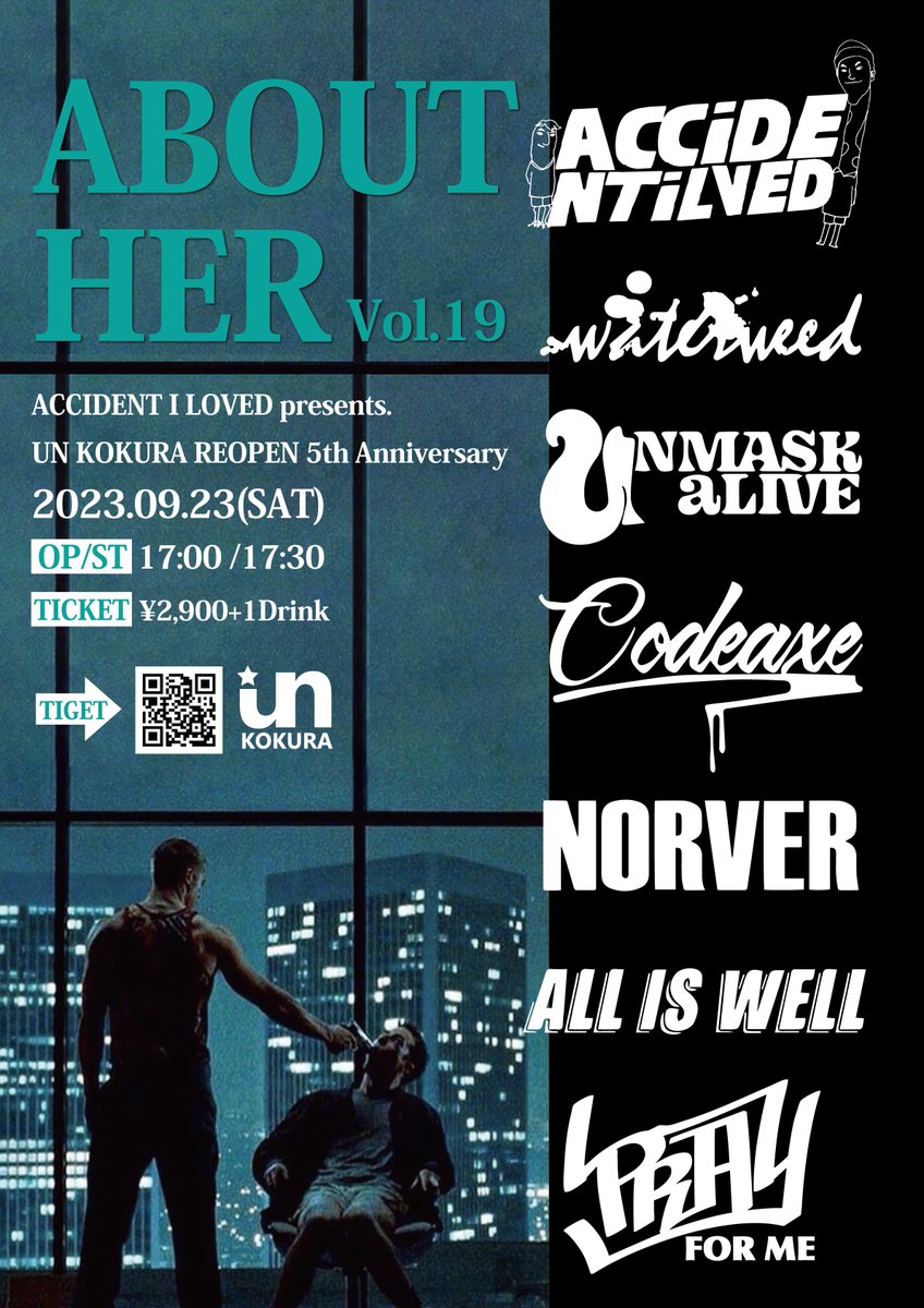 AccidentILoved's tweet photo. /

今週末は2days企画！

\

楽しみすぎる〜！
まだチケット いけるようです！

2023.09.22(金)
ABOUT HER Vol.19
-CAST-
Ⅶ DAYS REASON
THE MAYTH
Amberdrops
HATE THIS TOWN

2023.09.23(土)
ABOUT HER Vol.20
-CAST-
waterweed
UNMASK aLIVE
NORVER
CODE AXE
All is Well
PRAY FOR ME https://t.co/CKvp2zGmpM