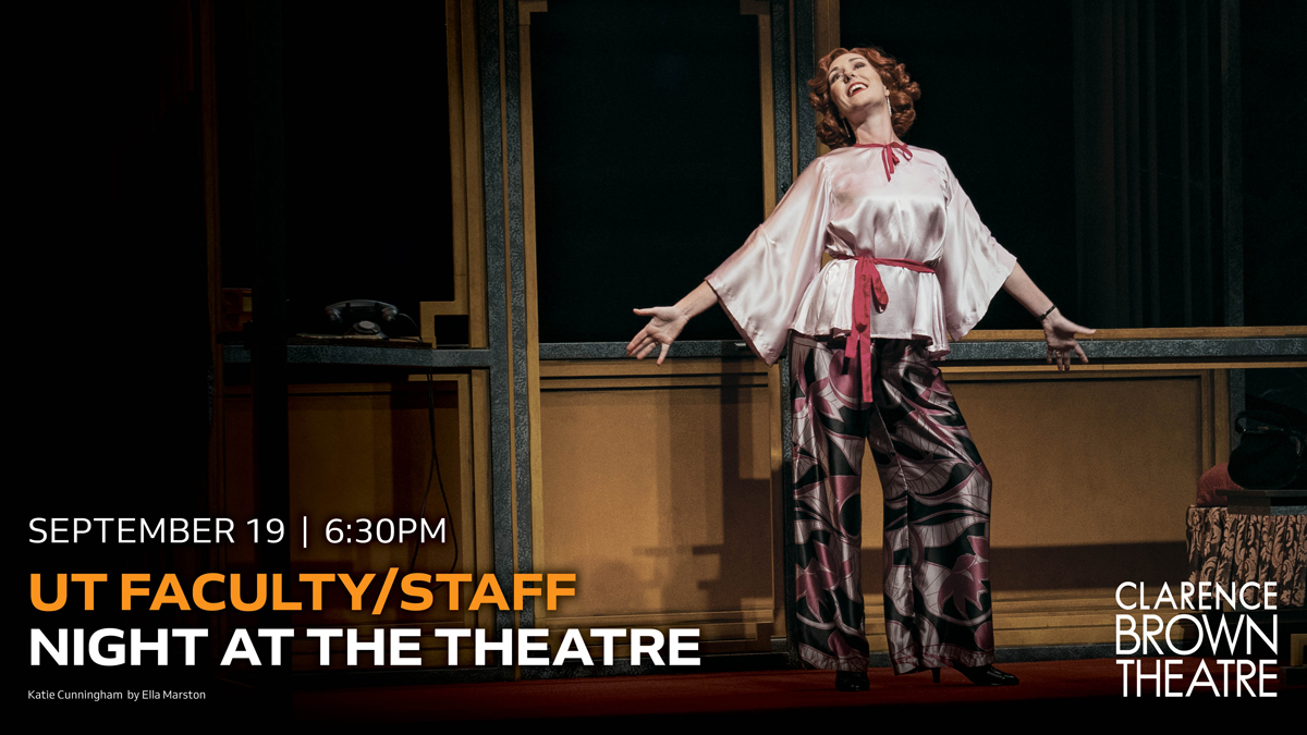 Tonight! Come Have Some Food…Stay and Have Fun!
Introducing UT Faculty/Staff Theatre Night
Pay What You Can
Tuesday, September 19
Happy Hours:  4:00-6:00 pm
Big Bad Tacos for sale on the mall and drinks in the lobby
Showtime:   6:30-8:30 pm

For tix:  tiny.utk.edu/utkfacstaff