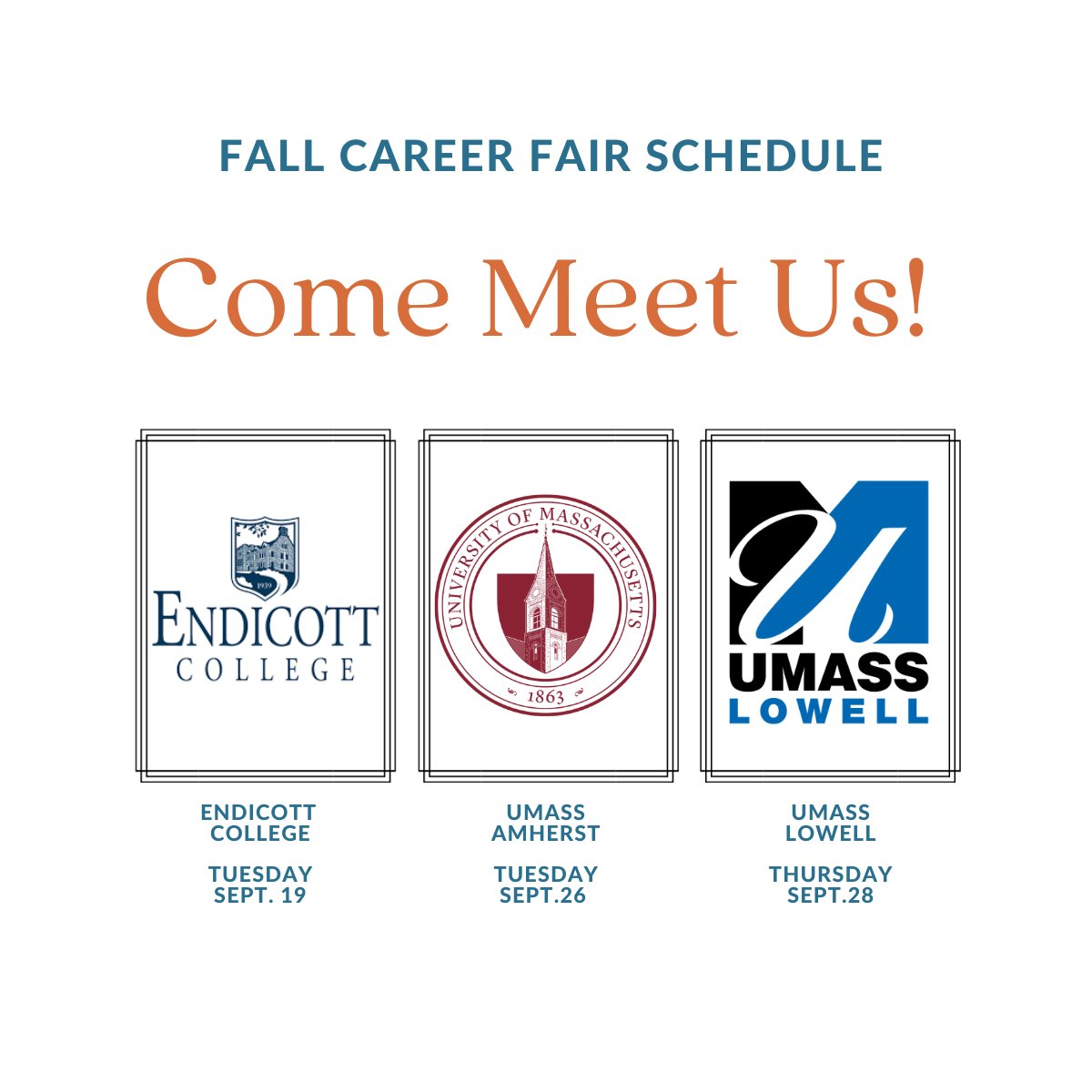 We'll be at these career fairs: Endicott College - September 19, UMASS Amherst - September 26, UMASS Lowell - September 28  Stop by our booth, grab some fun goodies and learn more about our full-time roles. To see open positions, click here: bit.ly/3k84FAs