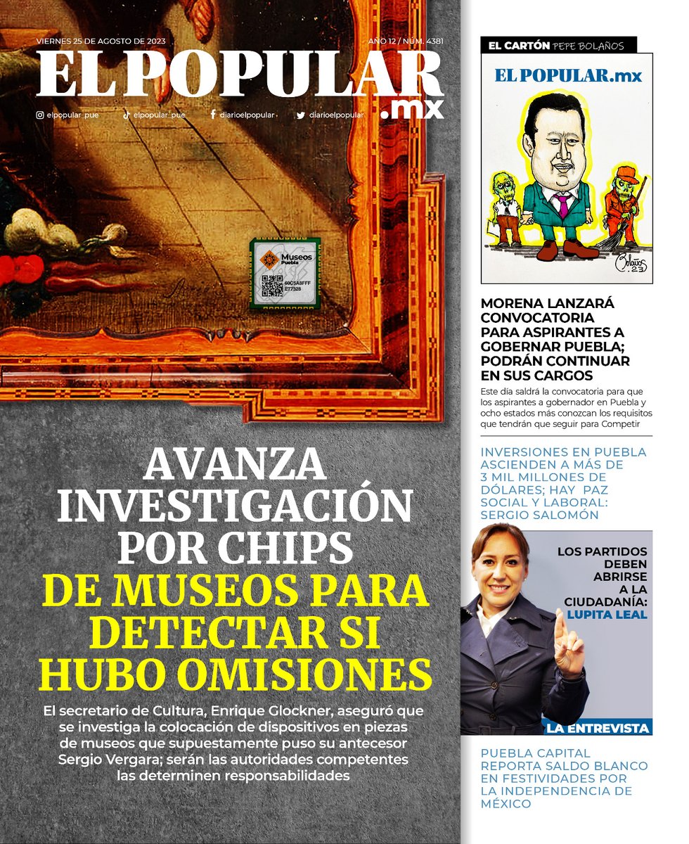 #LaPortada ☀| ¡Buenos días gente!

🔵El titular de <a href="/CulturaGobPue/">Secretaría de Arte y Cultura Puebla</a>, <a href="/enriqueglockner/">Enrique Glockner</a> aseguró que avanza la investigación por chips de museos

🎙#LaEntrevista con <a href="/Caro__Fdz/">Inka</a>
La diputada <a href="/LupitaLeal_/">Lupita Leal 🚲</a> destaca que los partidos deben abrirse a la ciudadanía

🗞elpopular.mx